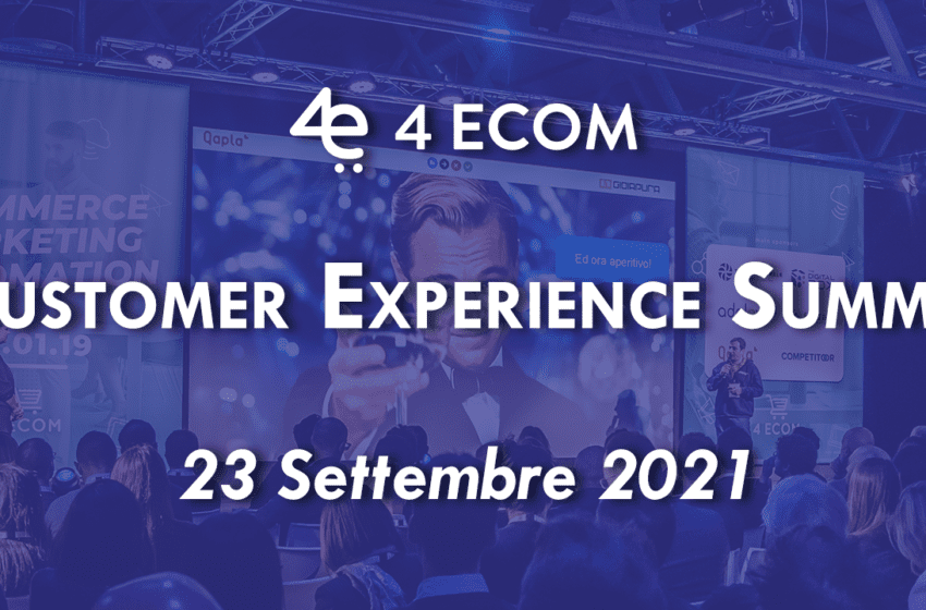  Arriva il Customer Experience Summit targato 4eCom – molto più di un semplice evento per eCommerce Manager