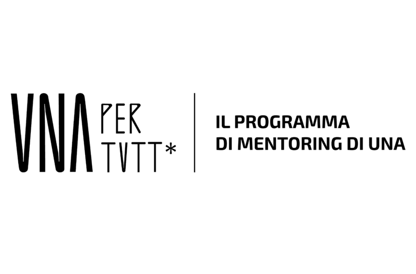  Nasce UNApertutt*:  un programma di mentoring dedicato alle donne, ai giovani e a tutti i talenti della industry